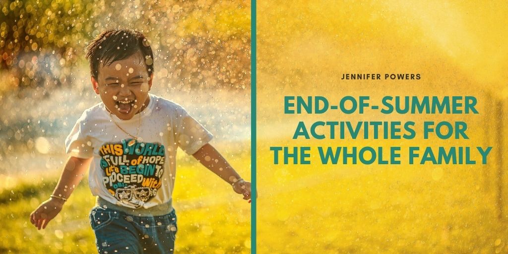 End-of-Summer Activities for the Whole Family