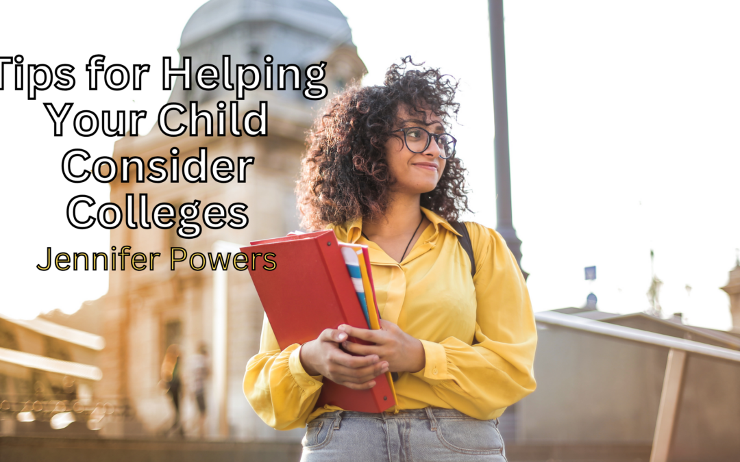 Tips for Helping Your Child Consider Colleges