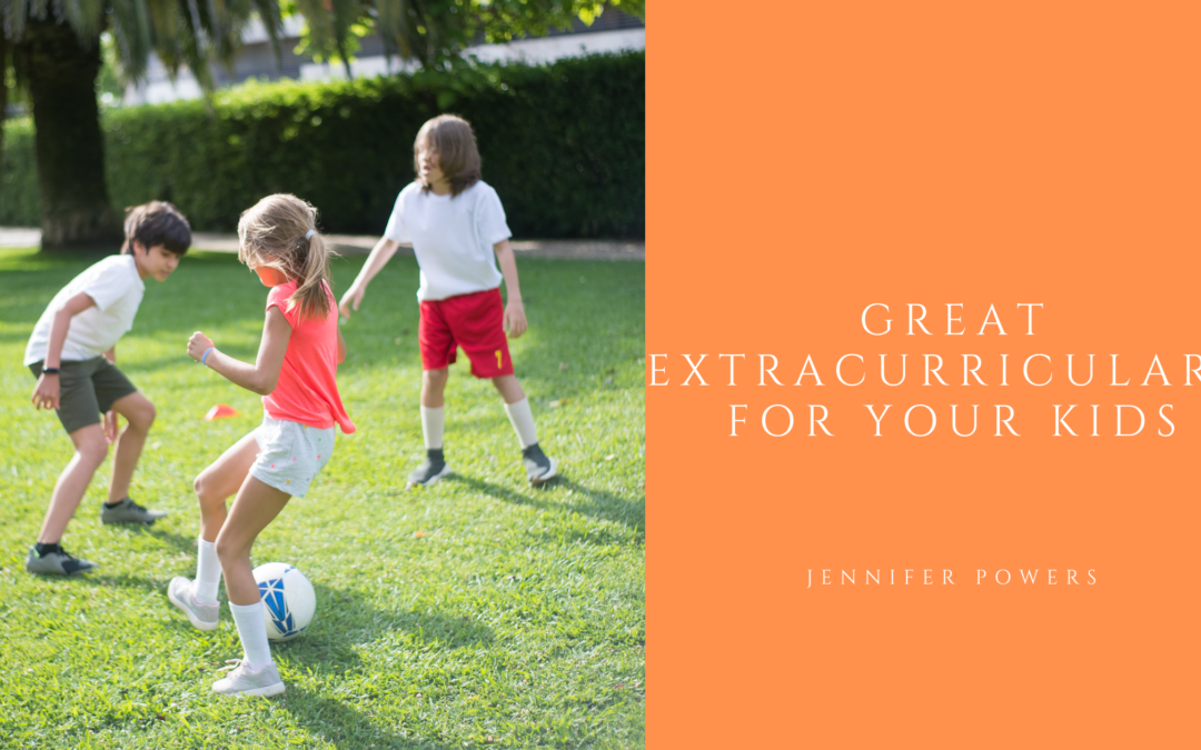 Great Extracurricular’s For Your Kids