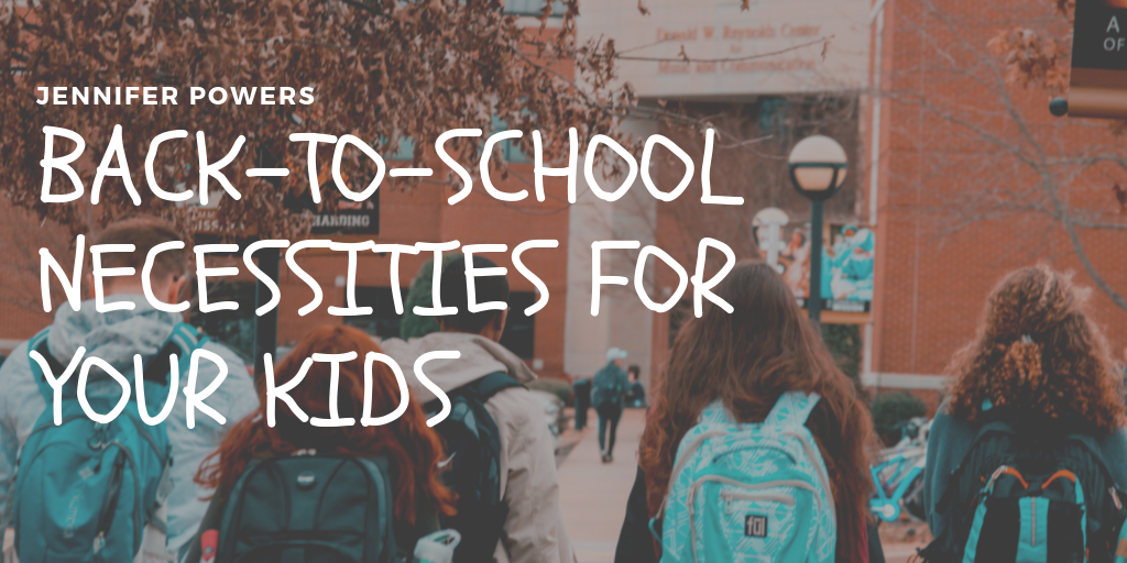 Back-to-School Necessities for Your Kids