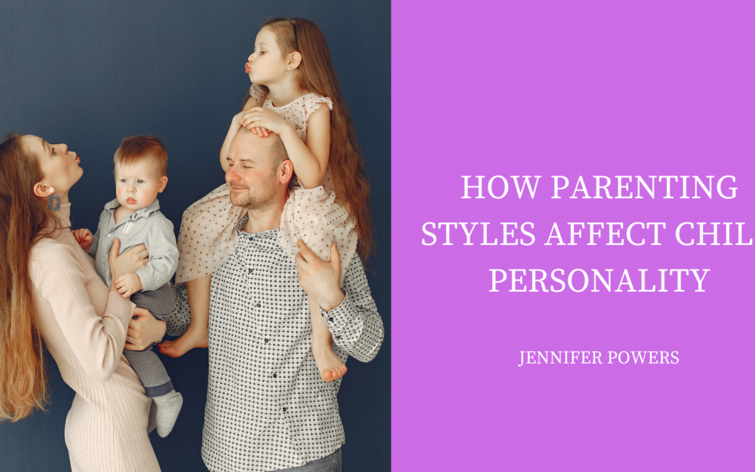 How Parenting Styles Affect Child Personality