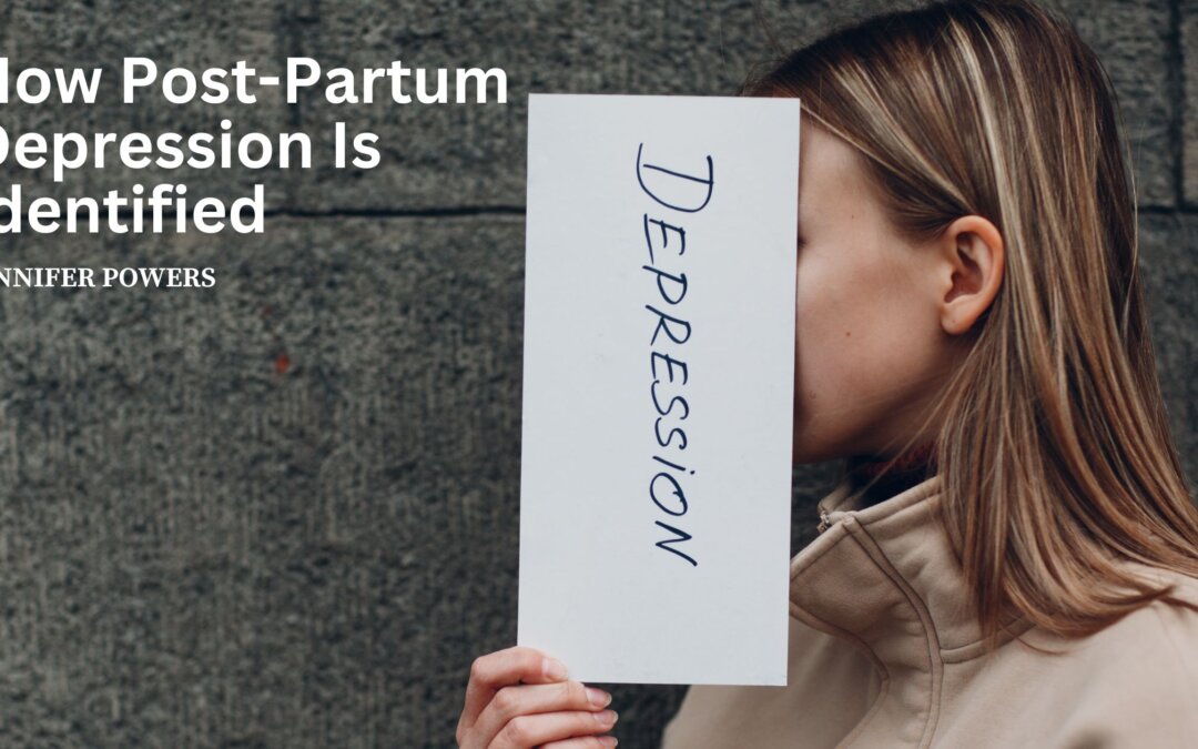 How Post-Partum Depression Is Identified