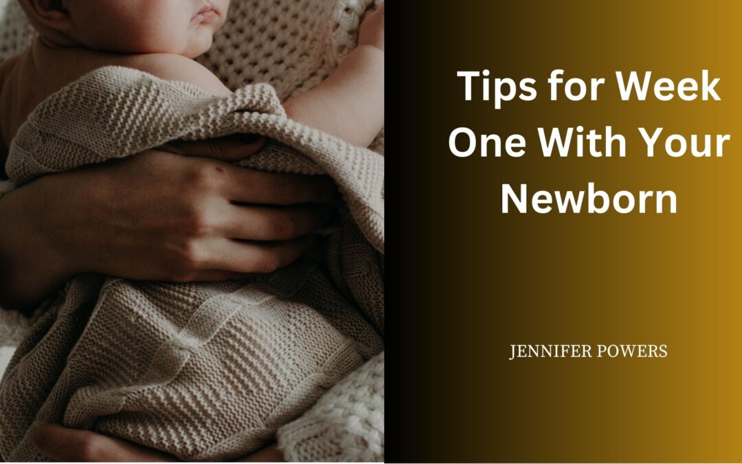 Tips for Week One With Your Newborn